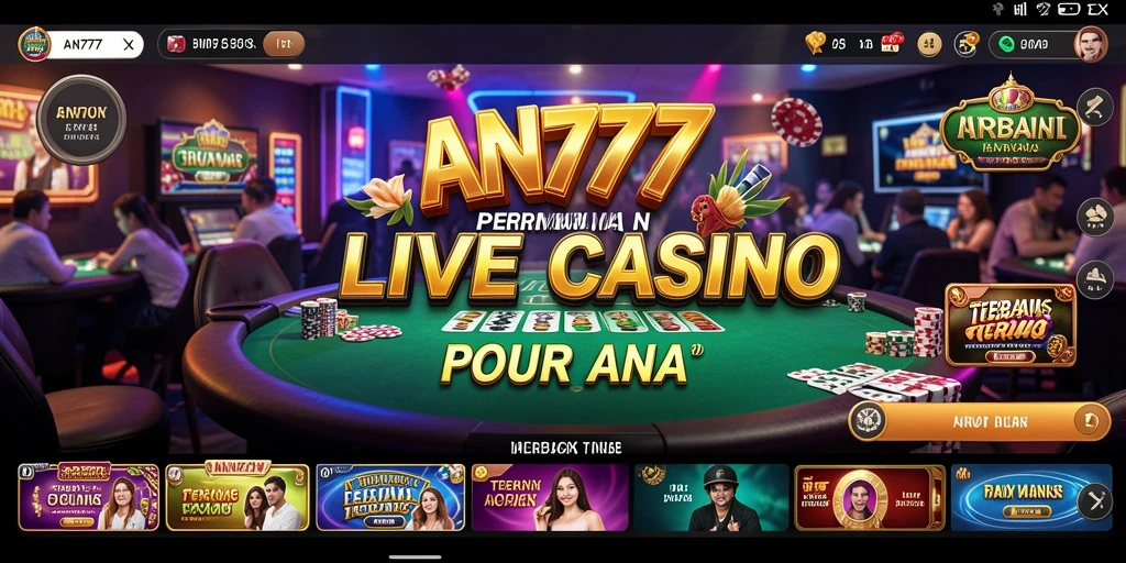 Tampilan gameplay Live Casino yang mendebarkan di AN777.